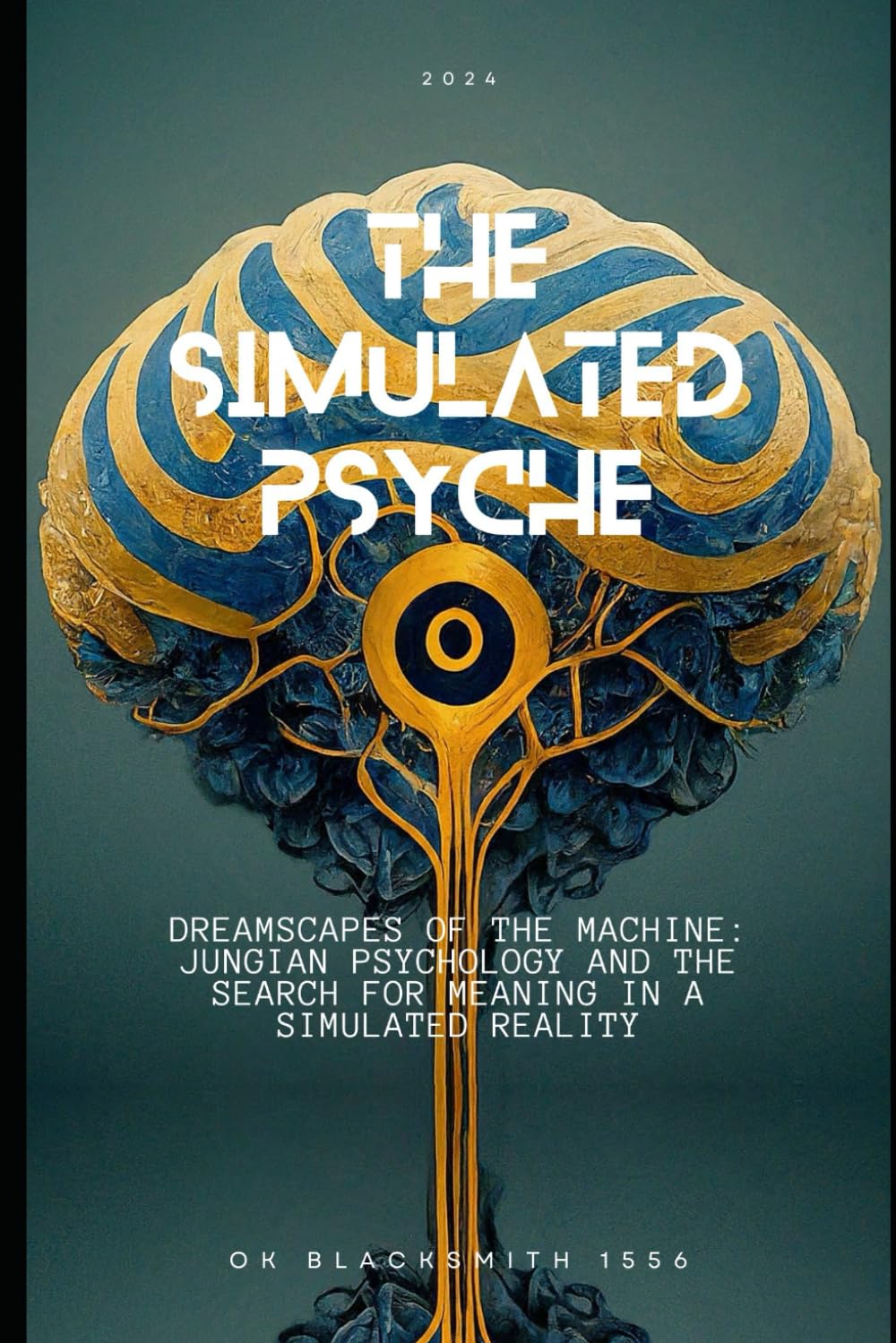 THE SIMULATED PSYCHE: Dreamscapes of the Machine: Jungian Psychology and the Search for Meaning in a Simulated Reality