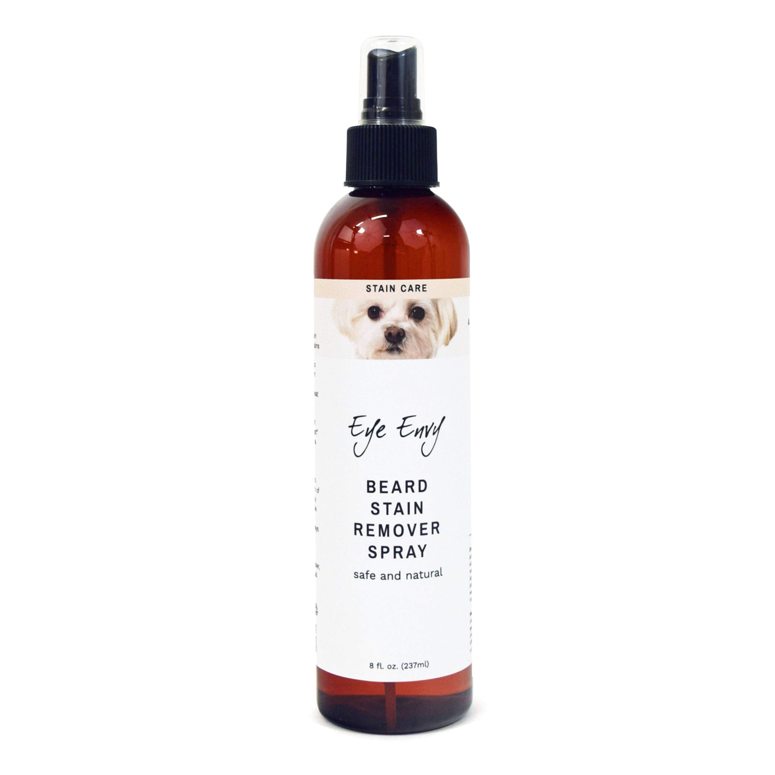 Eye Envy Beard Stain Remover Spray for Dogs/Cats|100% Natural and Safe|Lift Stains from Drooling, Saliva, Food, Runoff from Tearing|Treats The Cause of staining|Removes Odors|Keeps Beard Clean, 8oz