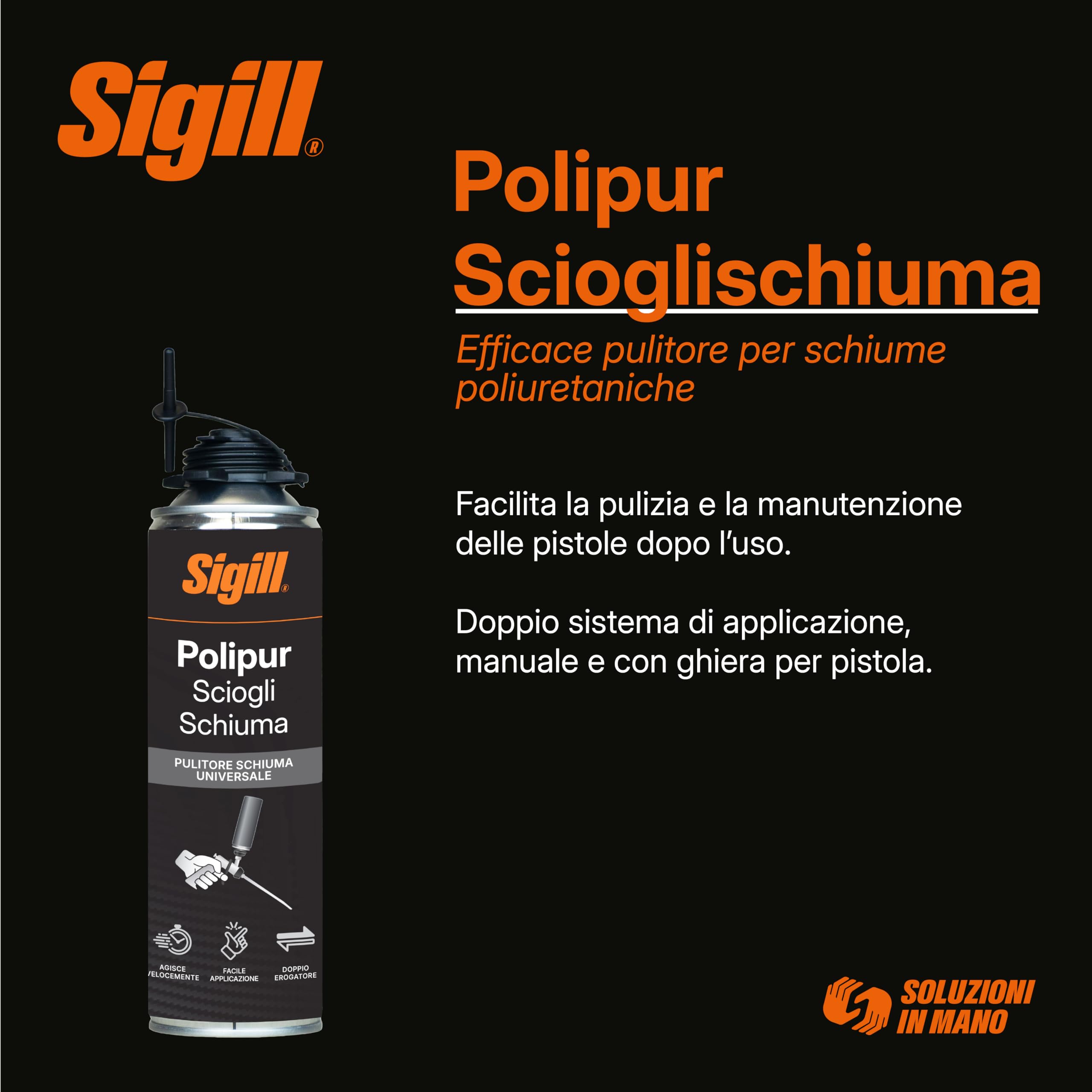 Sigill Scioglischiuma Matic 500 ml - Rimuove Schiuma Poliuretanica Fresca, Pulizia Applicatori