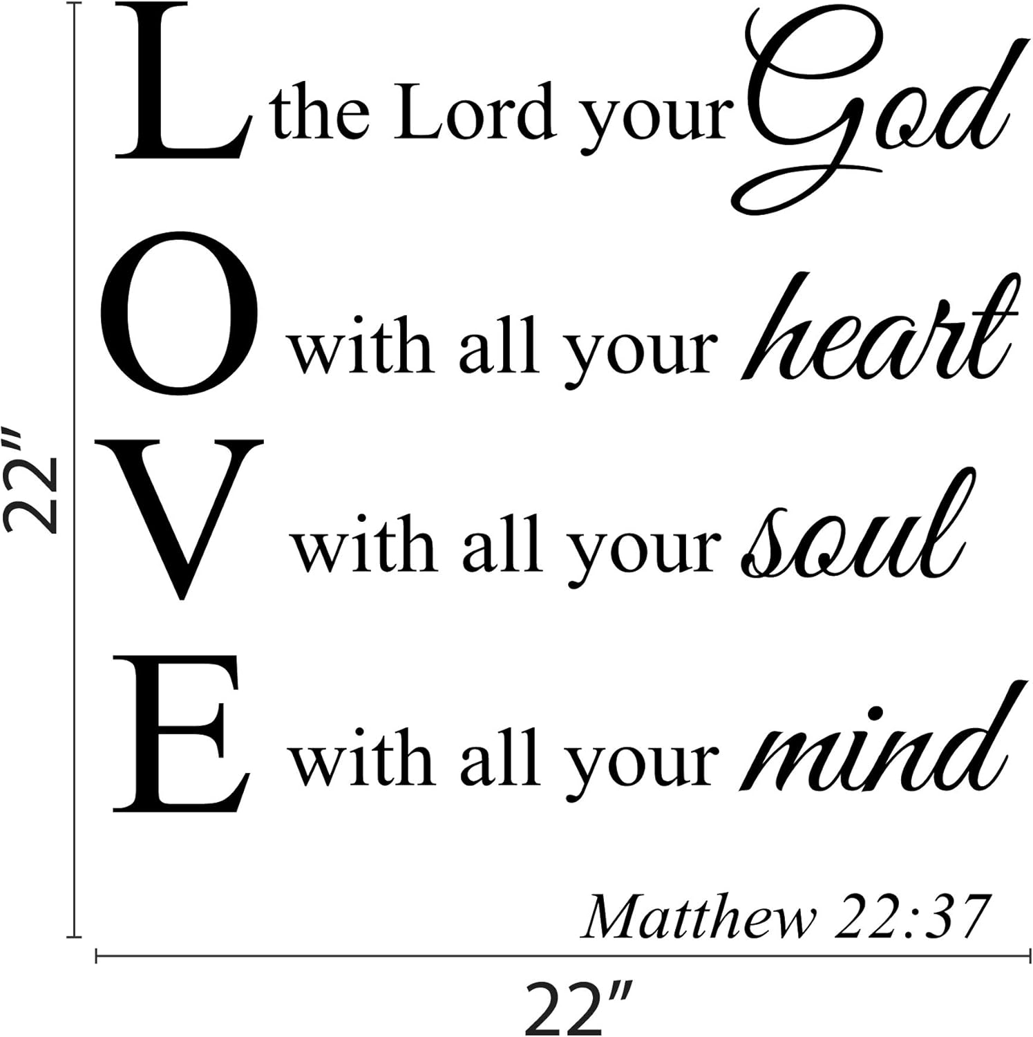 Wall Decal. LoveThe Lord Your Godwith All Your Heartwith All Your Soulwith All