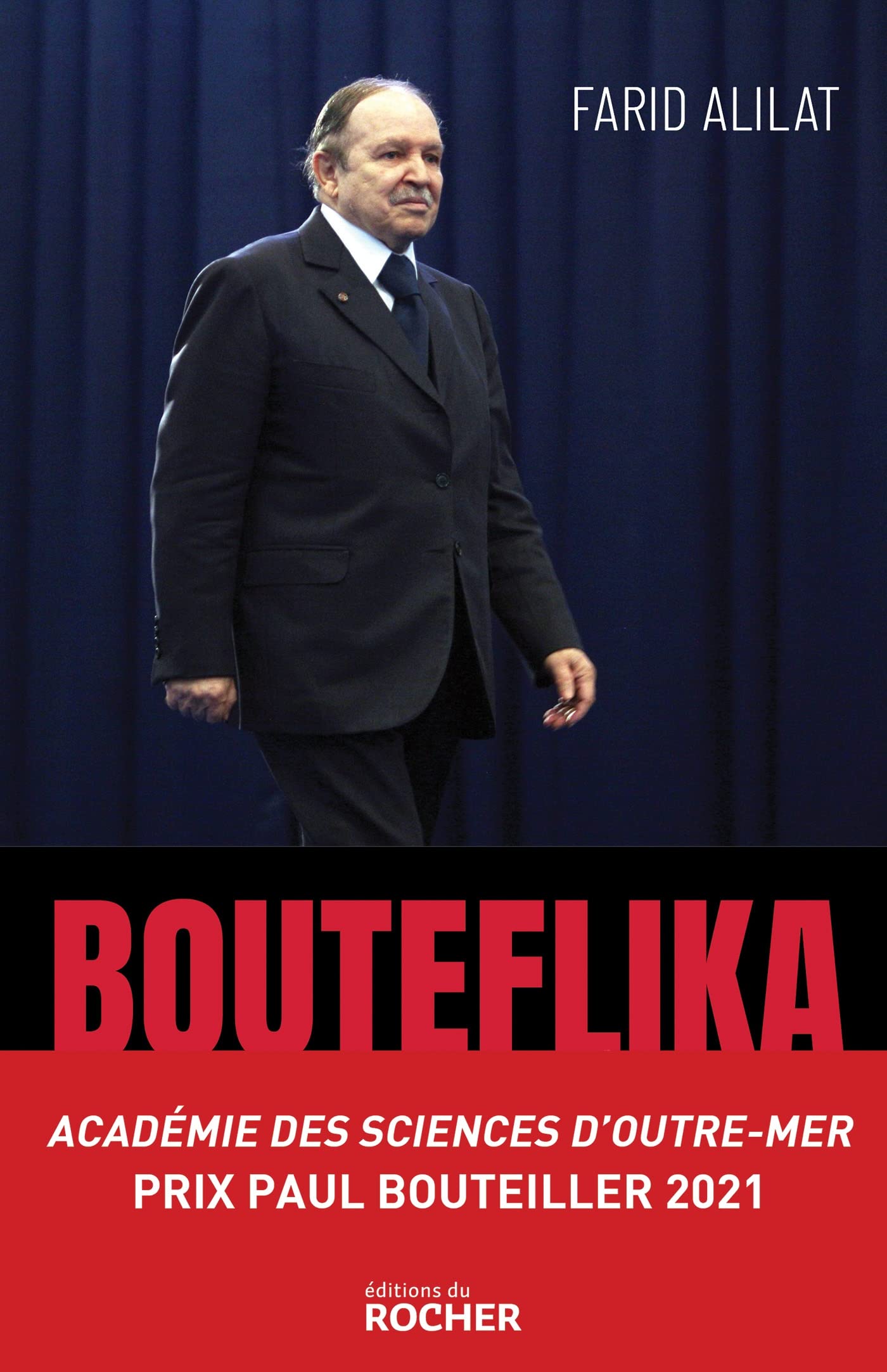 Bouteflika. L'histoire secrète: L'histoire secrète