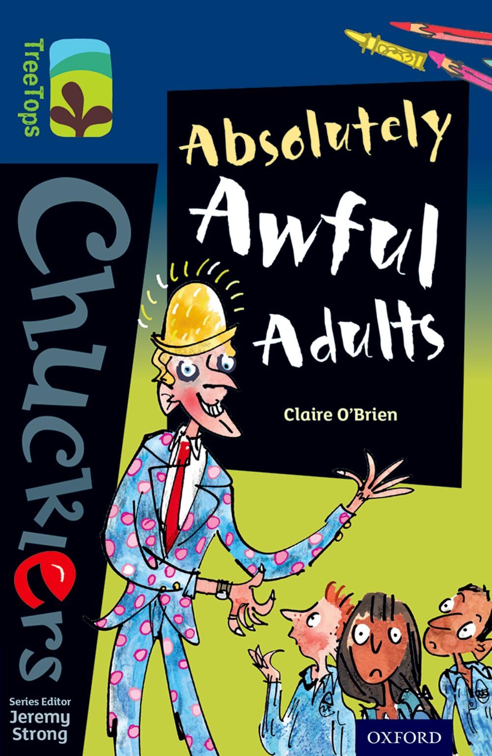 Oxford Reading Tree TreeTops Chucklers: Level 14: Absolutely Awful Adults-Cla