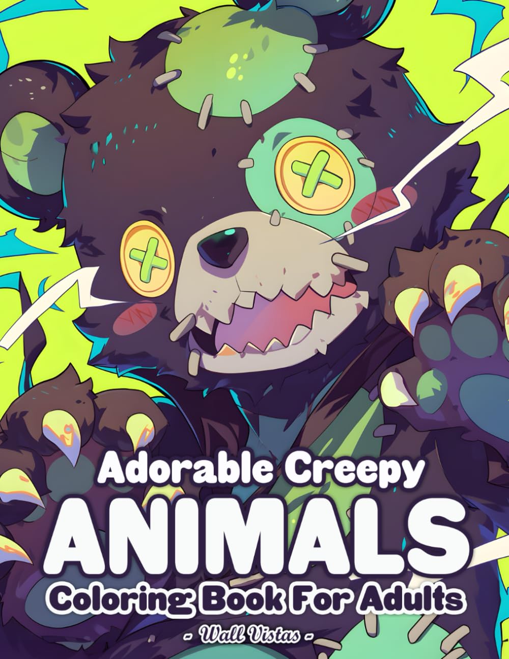 Adorable Creepy Animals Coloring Book: 50 Illustrations With Cute And Creepy Animals For Adults Relaxation And Stress Relief
