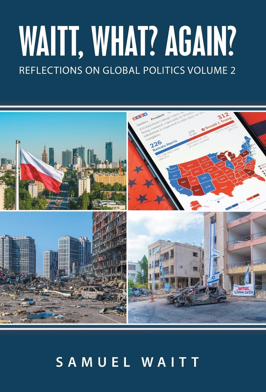 Waitt, What? Again?: Reflections on Global Politics Volume 2