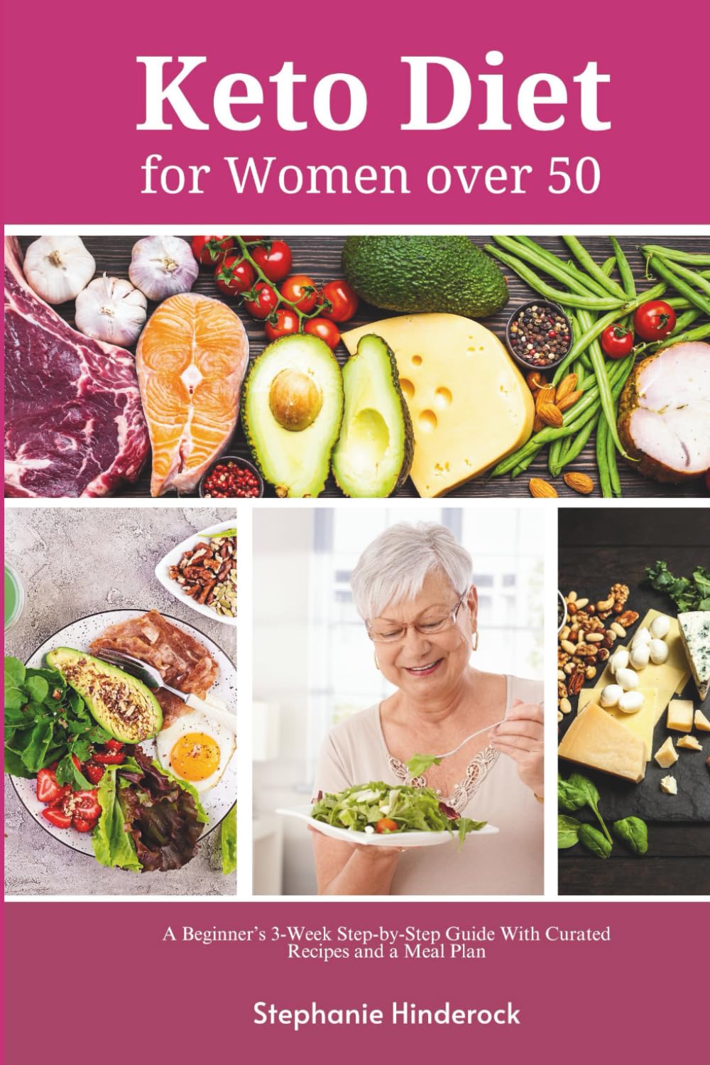 Keto Diet for Women Over 50: A Beginner’s 3-Week Step-by-Step Guide With Curated Recipes and a Meal Plan
