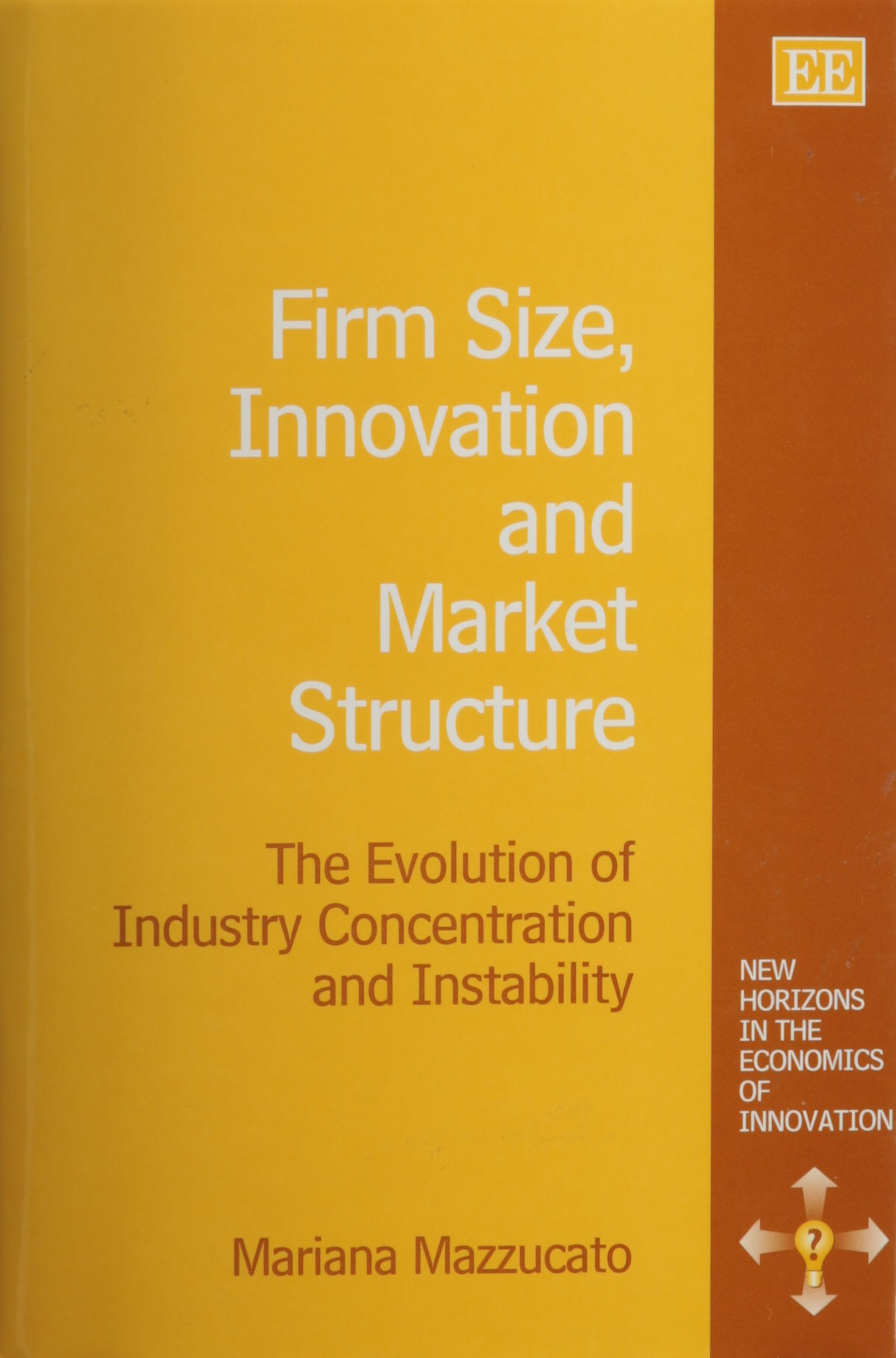 Firm Size, Innovation and Market Structure – The Evolution of Industry Concentr…