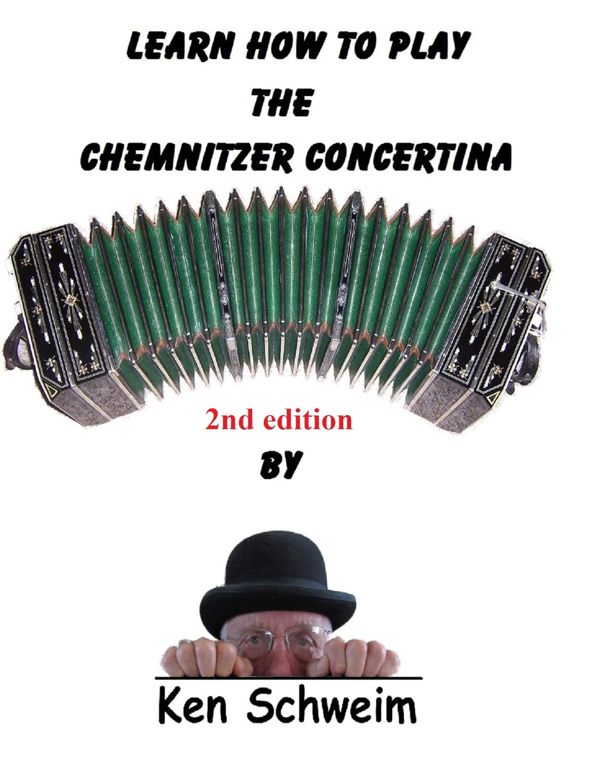 Learn to play the Chemnitzer Concertina Kindle edition by Schweim