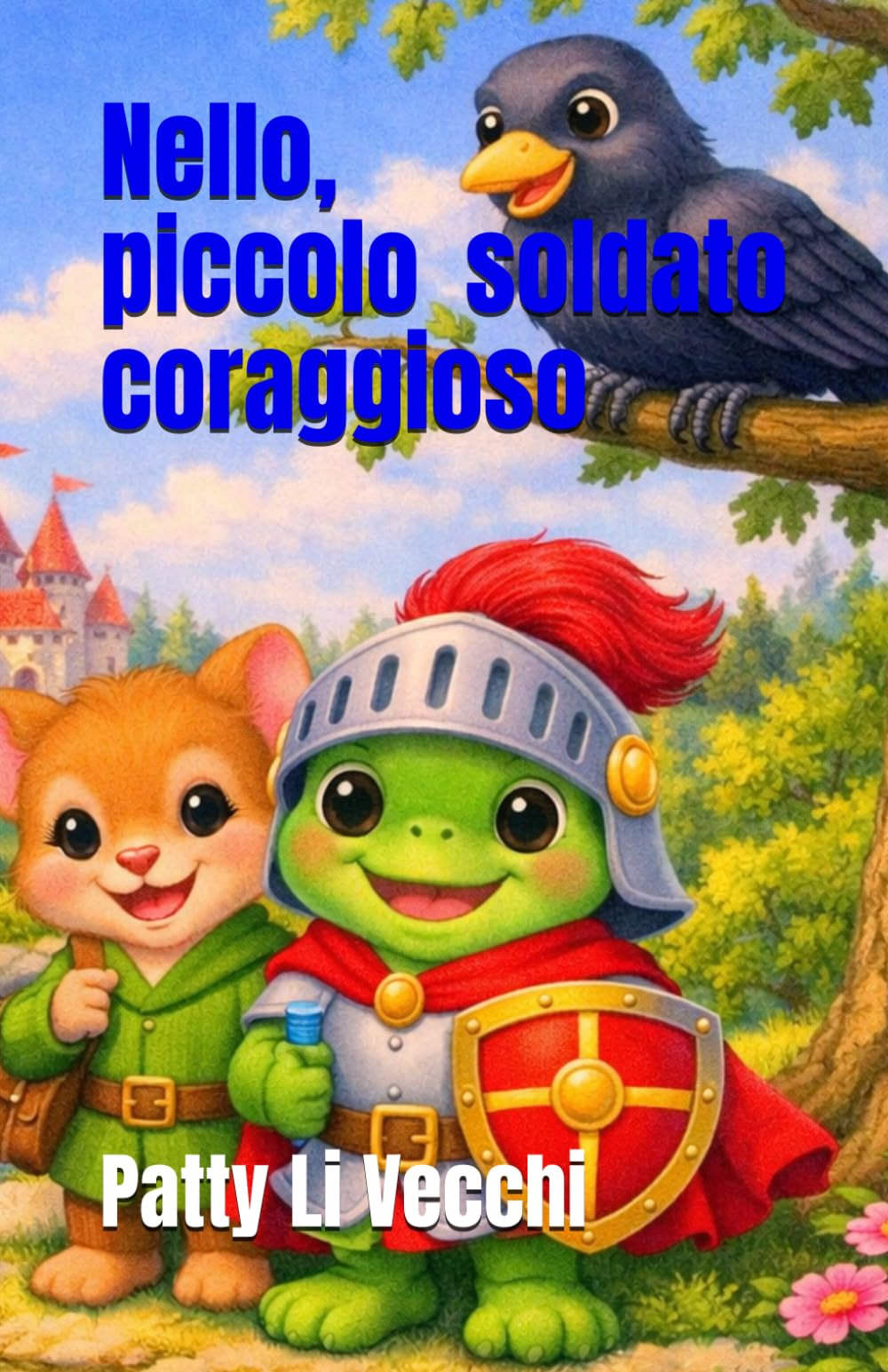 Nello, piccolo soldato coraggioso (LE AVVENTURE DI NELLO)