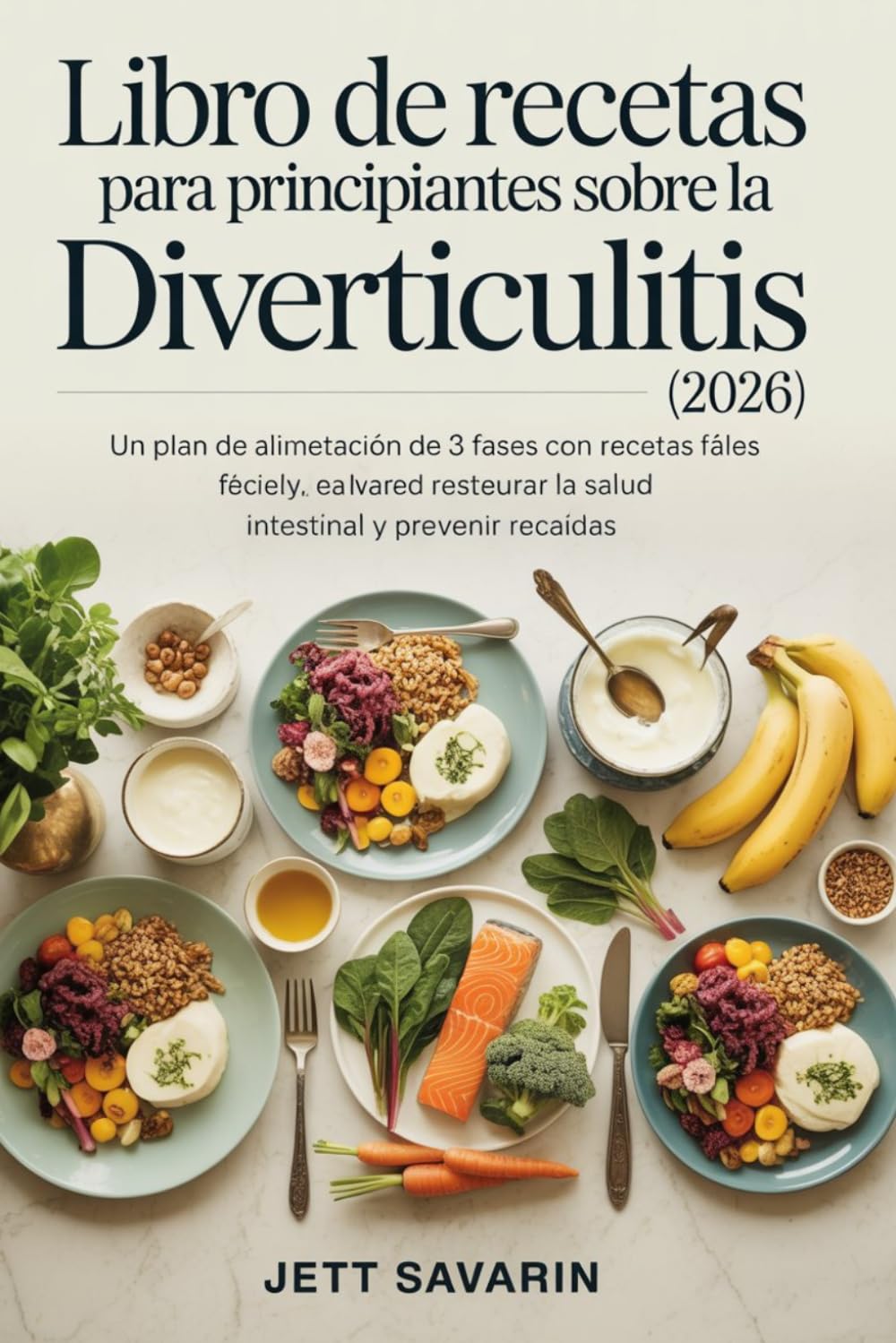 Libro de recetas para principiantes sobre la diverticulitis (2026)
