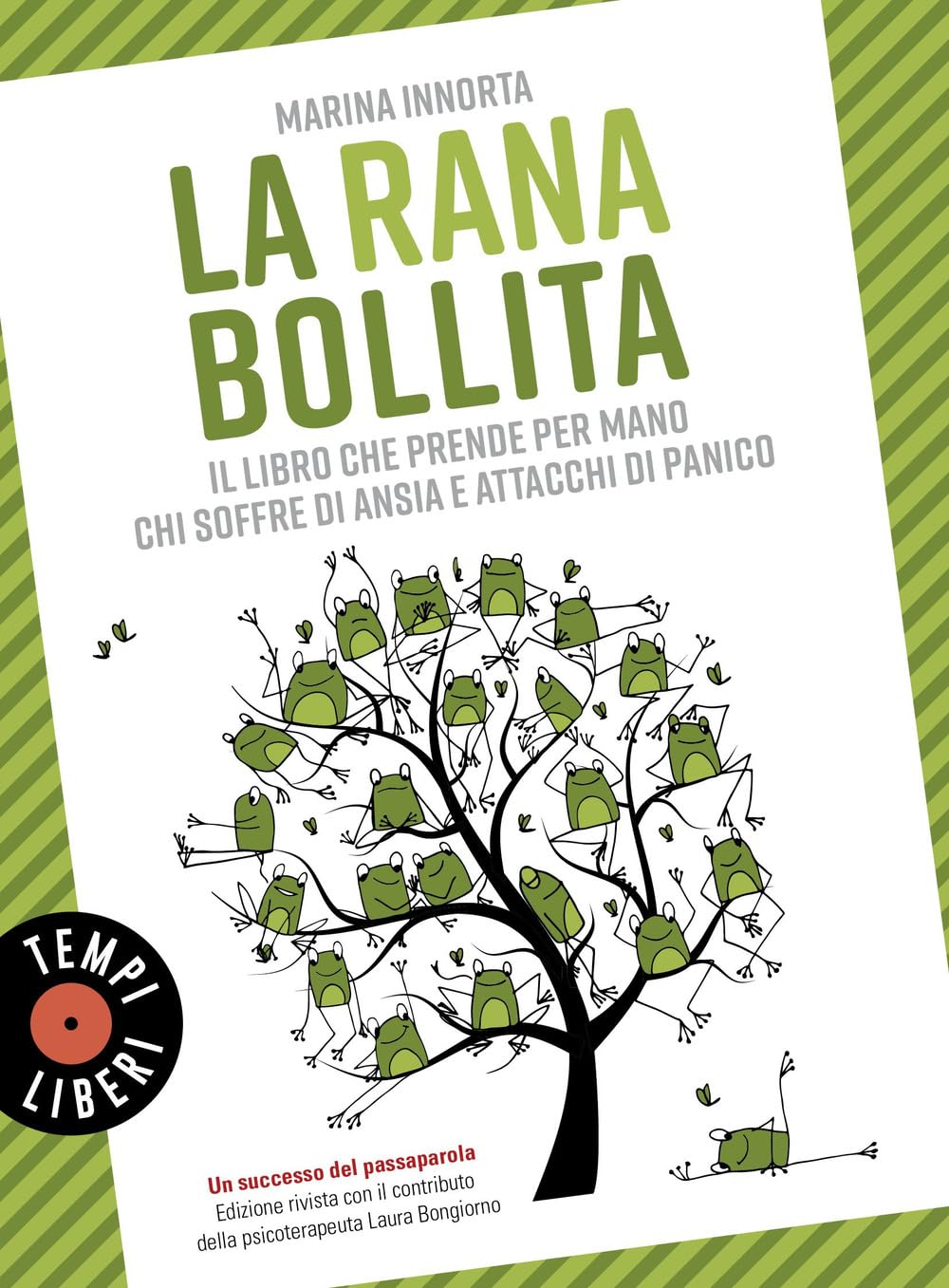 La Rana Bollita. Il Libro Che Prende Per Mano Chi Soffre Di Ansia E Attacchi Di Panico - 4