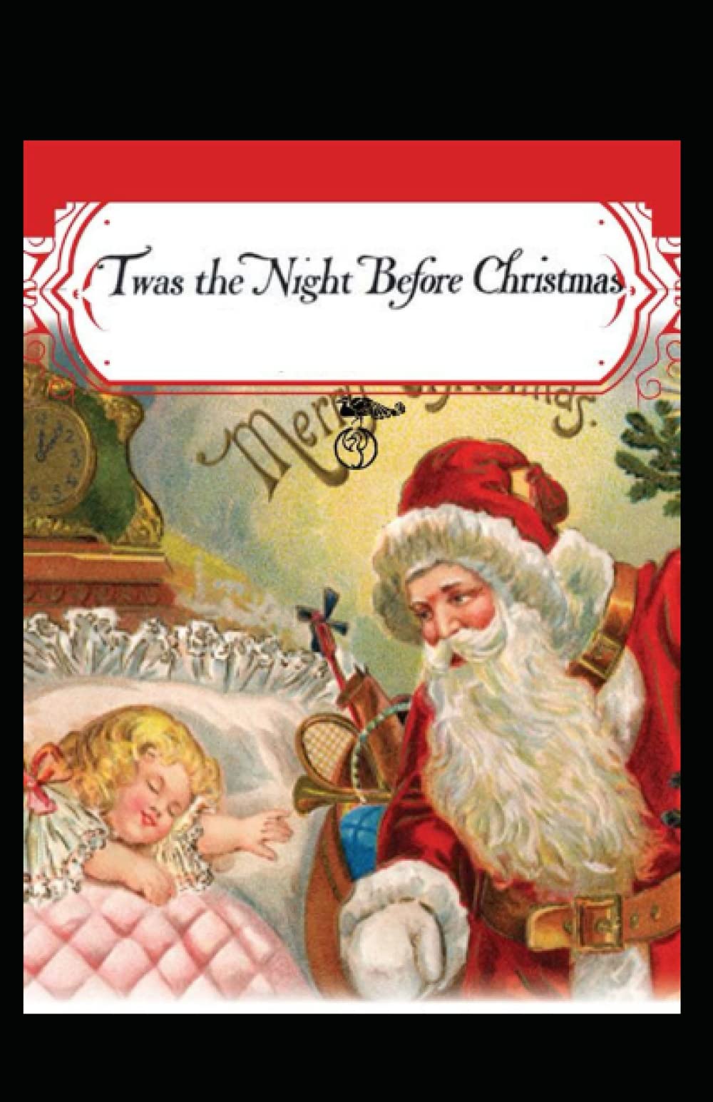 Twas the Night before Christmas(A Visit from St. Nicholas):a classics : Annotated Edition