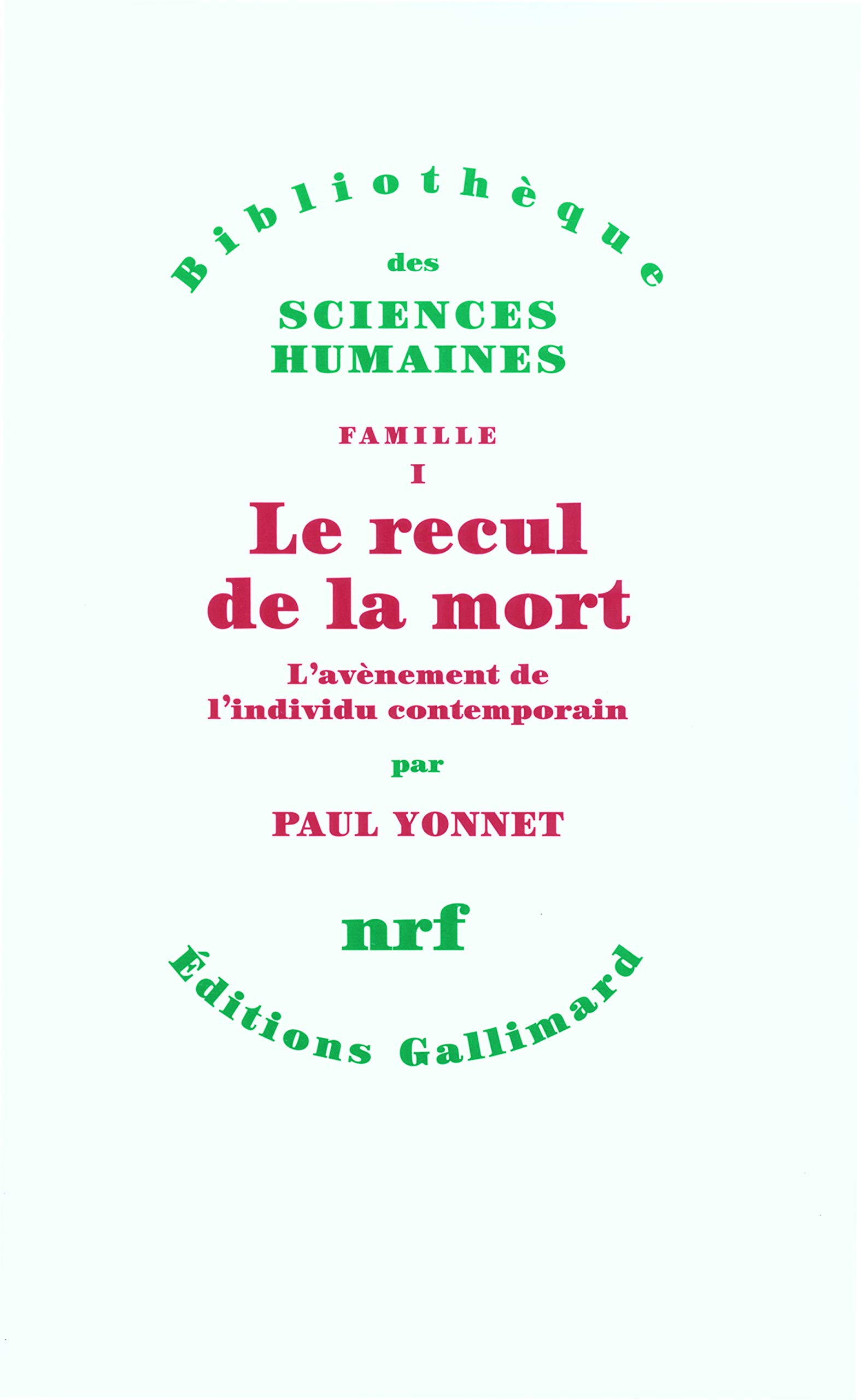 Le recul de la mort: L'avènement de l'individu contemporain