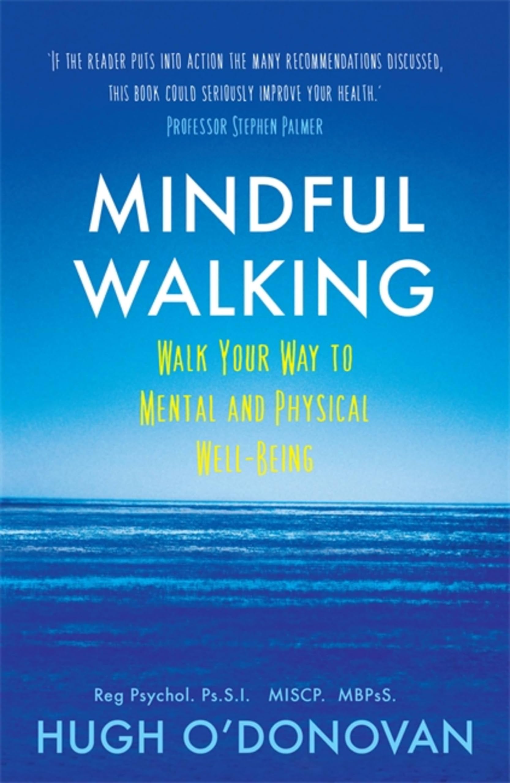 Mindful Walking: Walk Your Way to Mental and Physical Well-Being