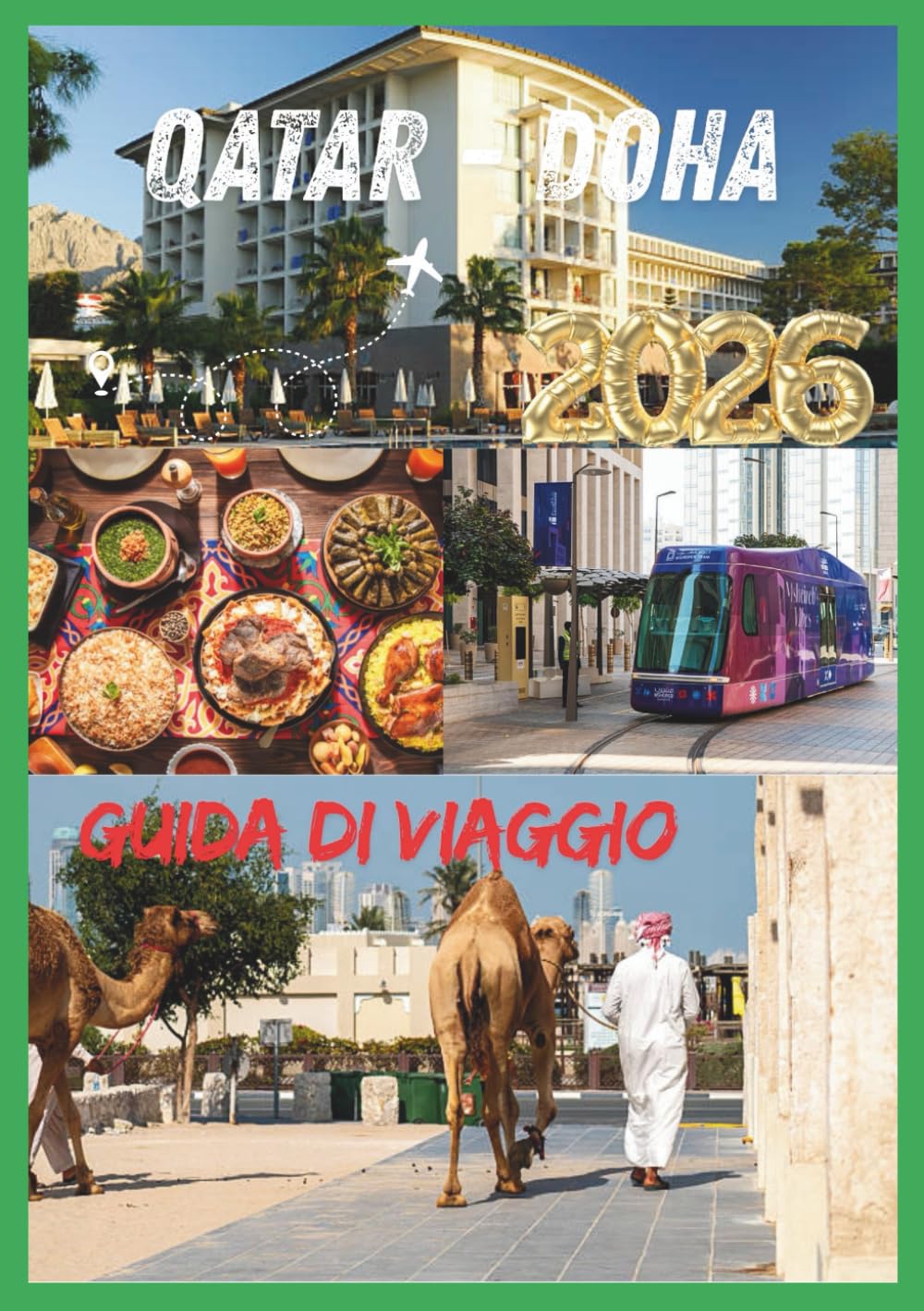 QATAR GUIDA DI VIAGGIO 2026: Un viaggio attraverso il lusso moderno e senza tempo.