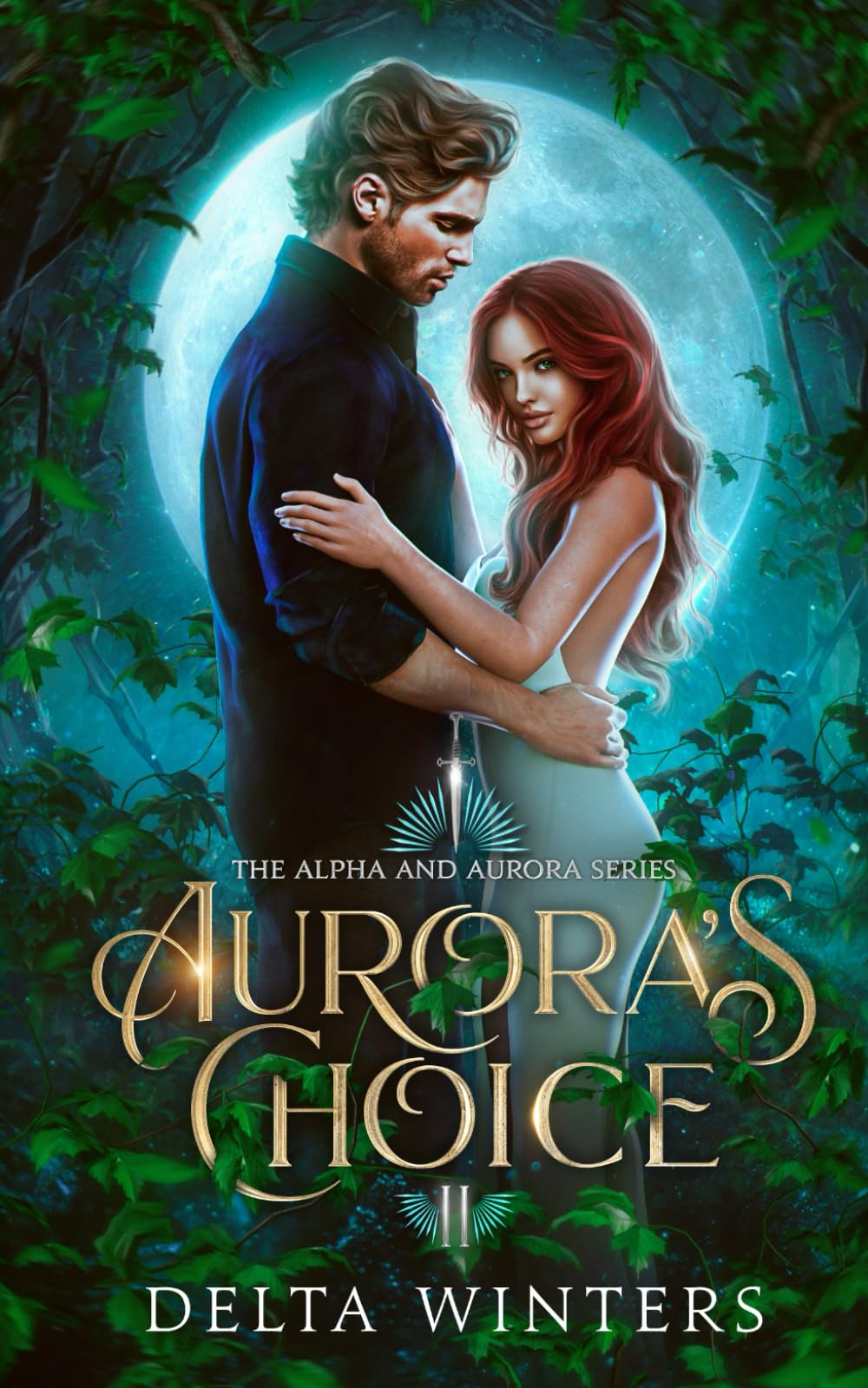 Aurora's Choice: The Alpha and Aurora Series (Book 2)