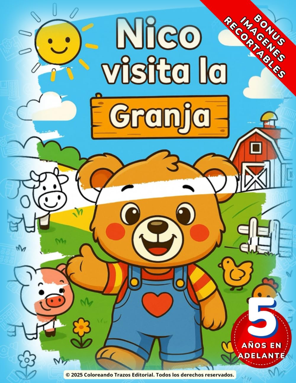 Nico Visita la Granja: Libro de colorear y aprender sobre animales de granja para niños de 5 años en adelante – Actividades educativas y divertidas