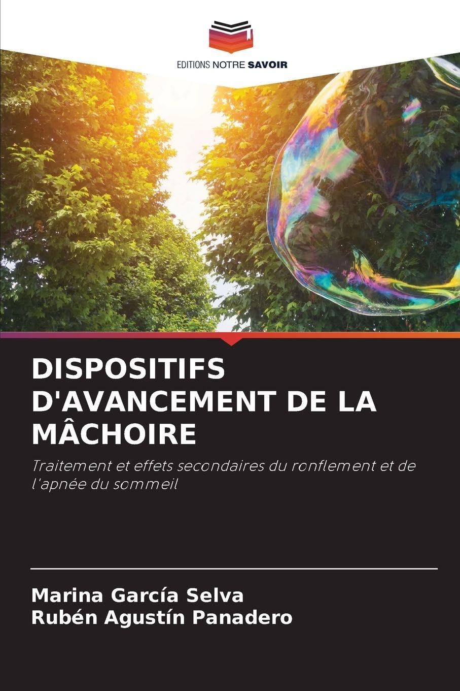 DISPOSITIFS D'AVANCEMENT DE LA MÂCHOIRE: Traitement et effets secondaires du ronflement et de l'apnée du sommeil