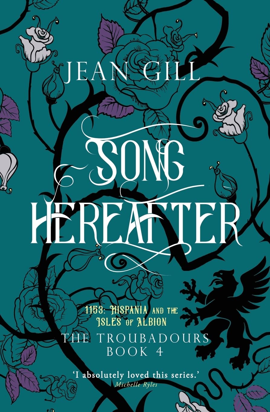 Song Hereafter: 1153:Hispania and the Isles of Albion: Volume 4 (The Troubadours)