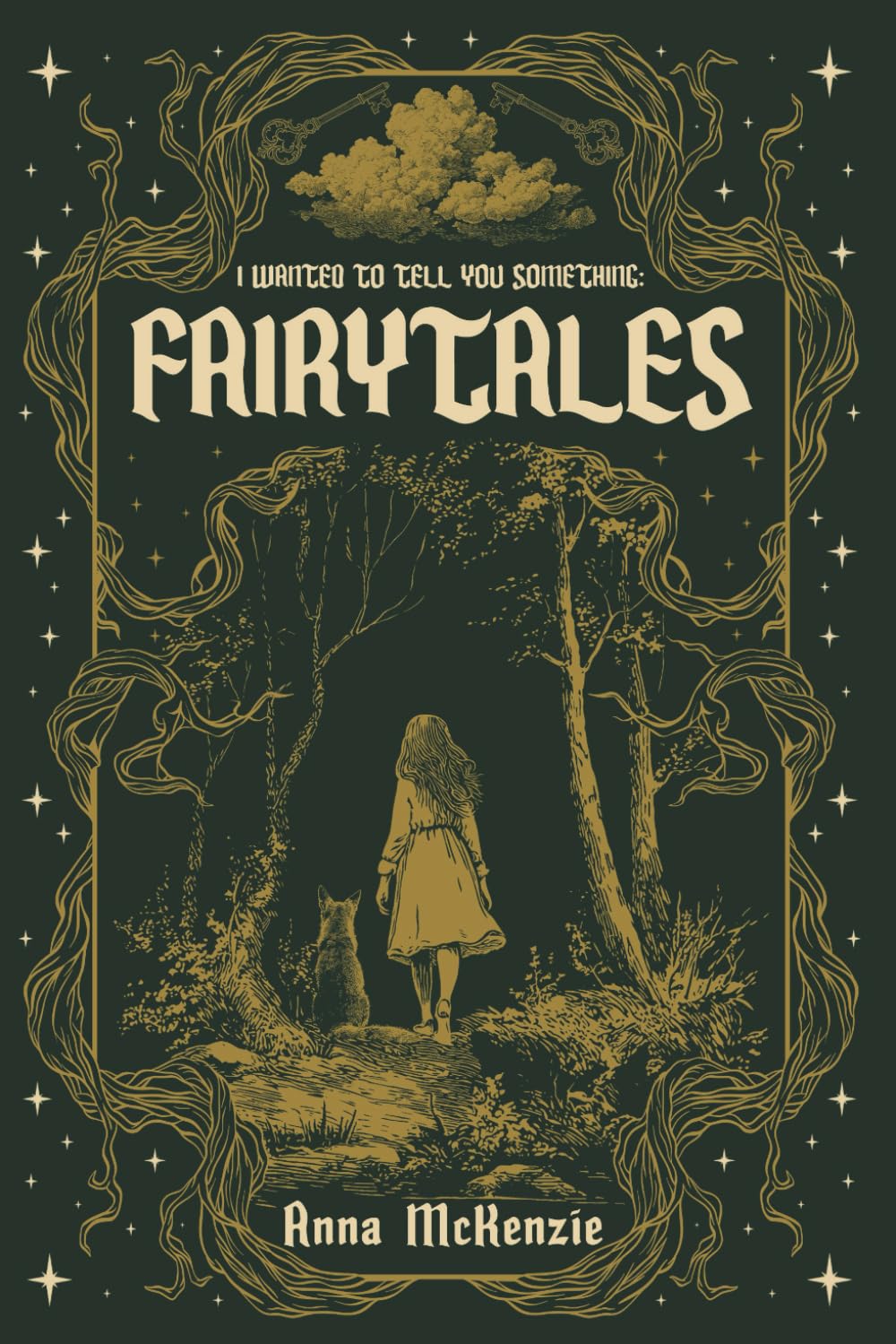 I Wanted to Tell You Something: Fairytales