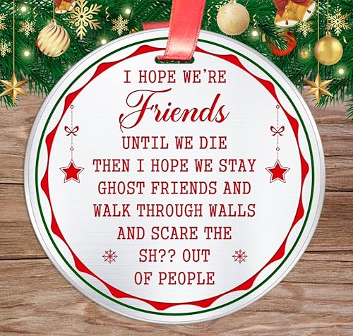 Miniatura 2 de Divertido adorno de Navidad para amigos, decoración navideña de mejores amigos y mejores amigas - I Hope We're Friends Until We Die