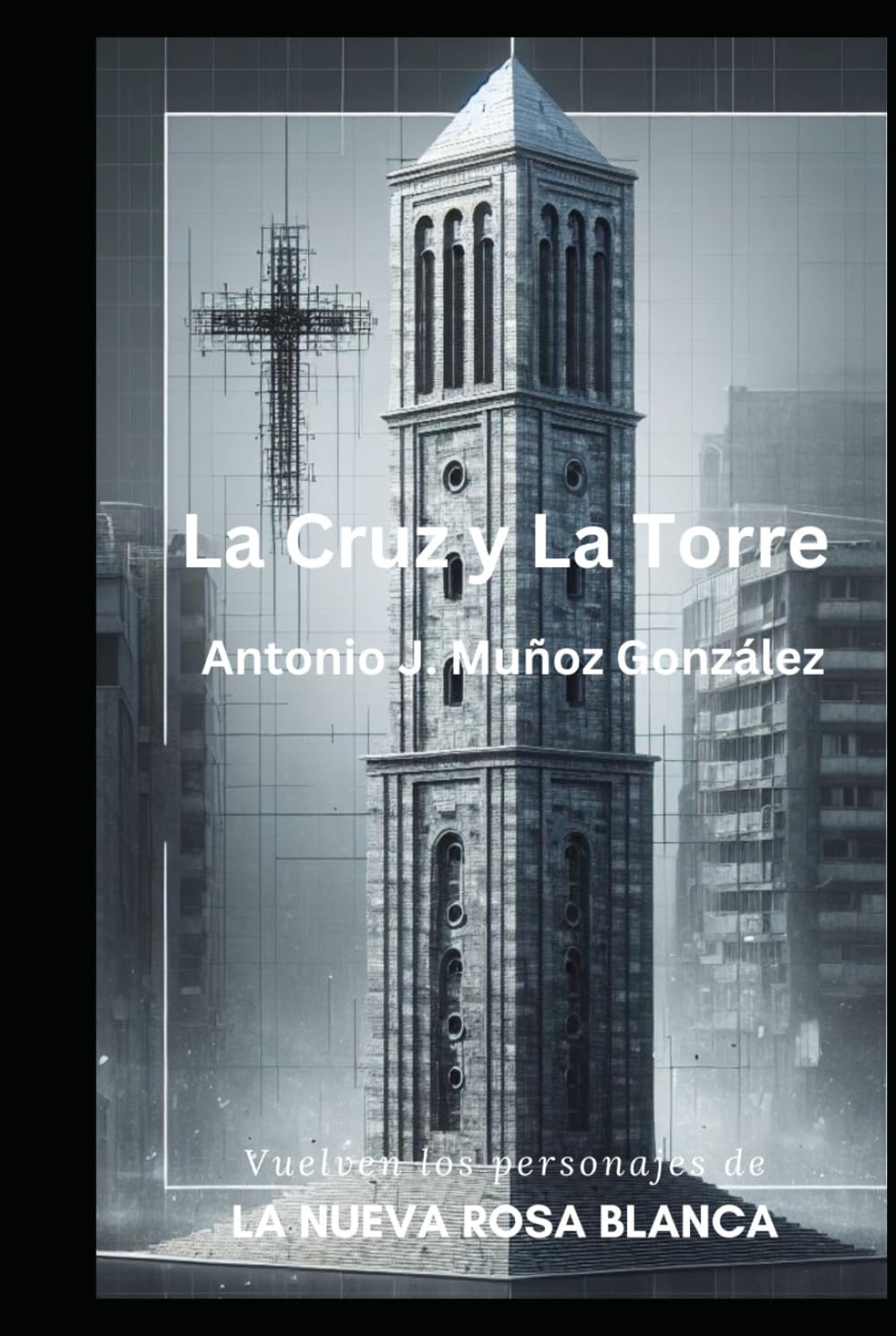 La Cruz y la Torre: Vuelven los personajes de La Nueva Rosa Blanca