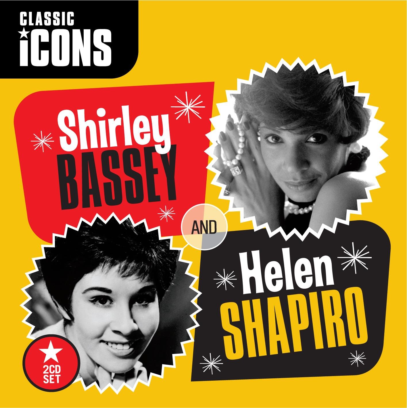 ICONS (Shirley Bassey / Helen Shapiro)