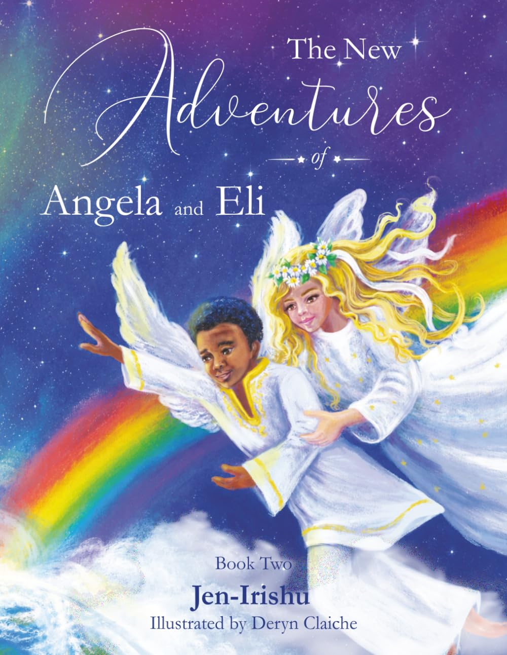 The New Adventures of Angela and Eli (The Angel Series Book 2)