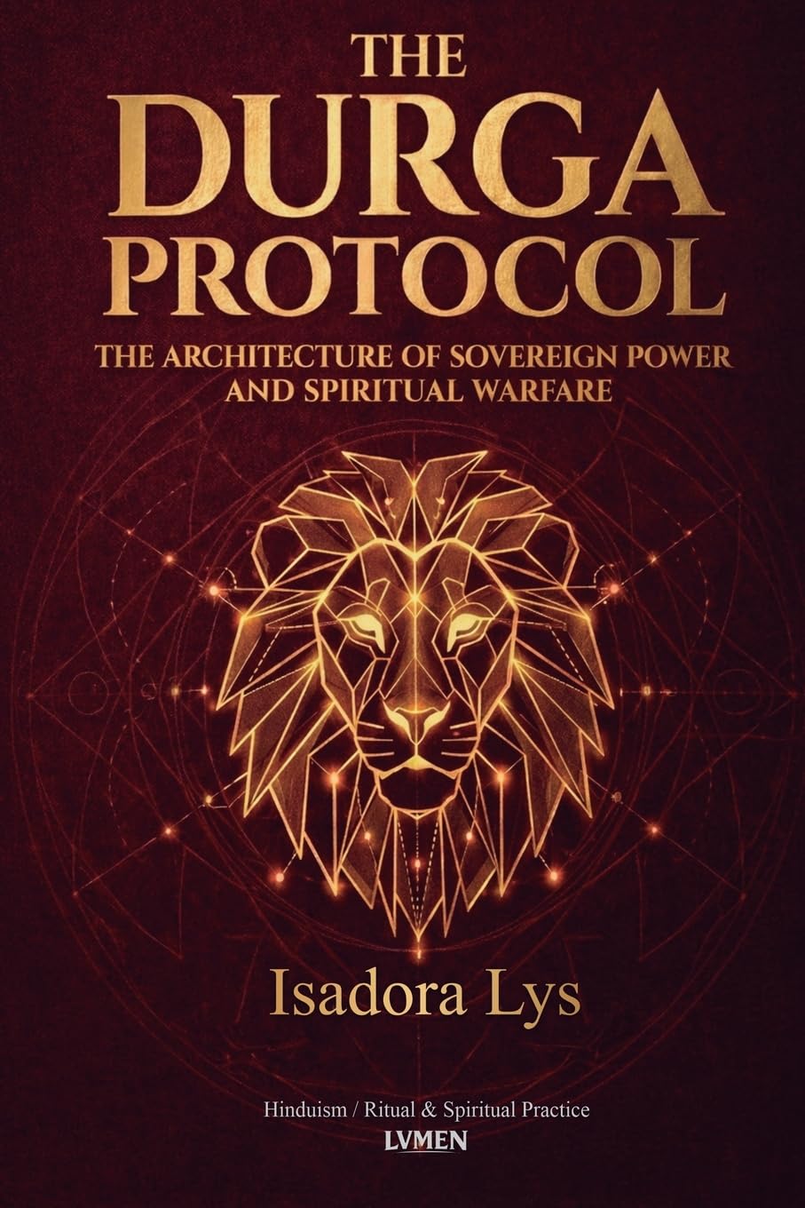 Durga’s Protocol: The Architecture of Sovereign Power and Spiritual Warfare
