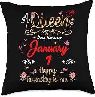 January 1 Birthday A Queen was Born in 1st January Throw Pillow