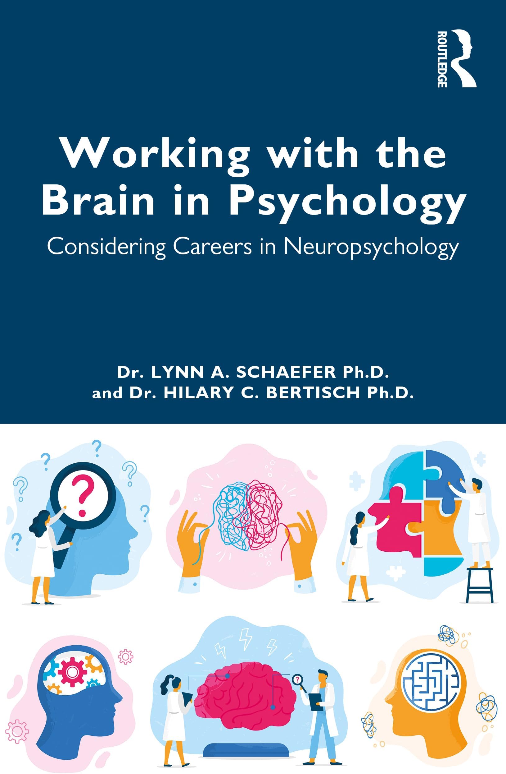 Working with the Brain in Psychology: Considering Careers in Neuropsychology