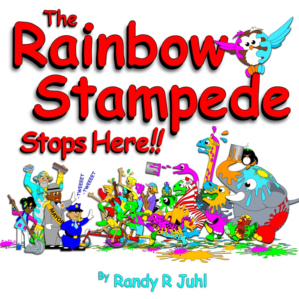 The Rainbow Stampede Stops Here: 3rd in a Series, Kids Rhyming Reading Books, Children's Books Ages 3-5 Rhyming, Full of Zoo Animals, Color Chaos, and ... trilogy of rhyming books for ages 3-8)