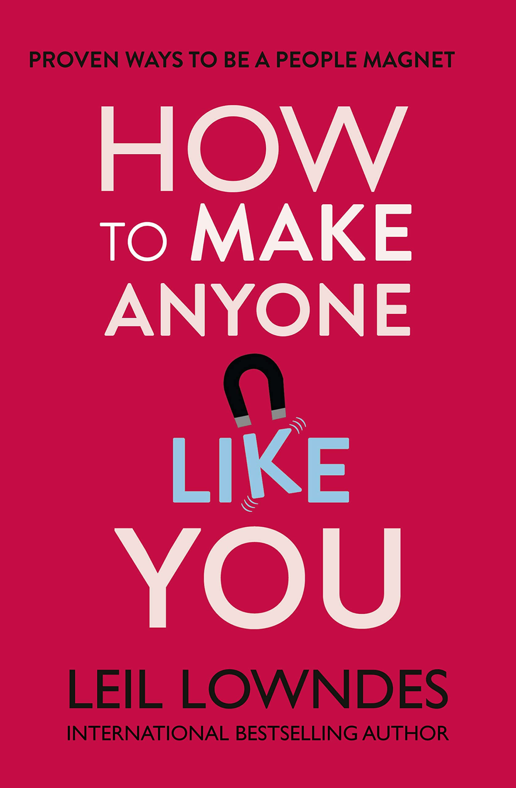 how to make anyone like you
