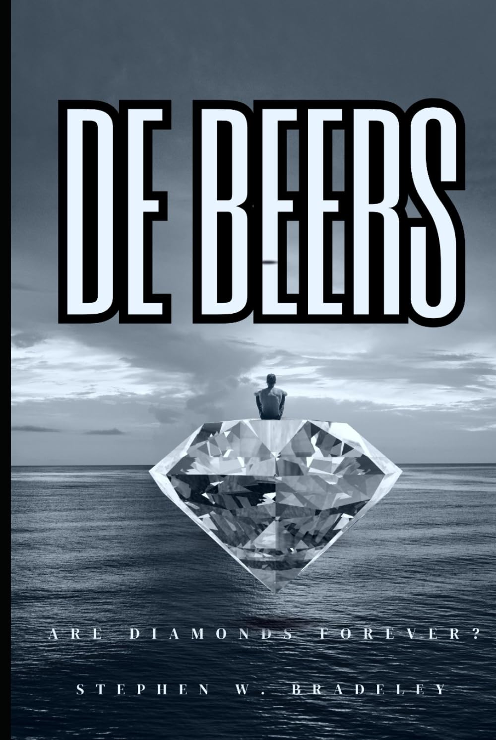 De Beers: Are Diamonds Forever?