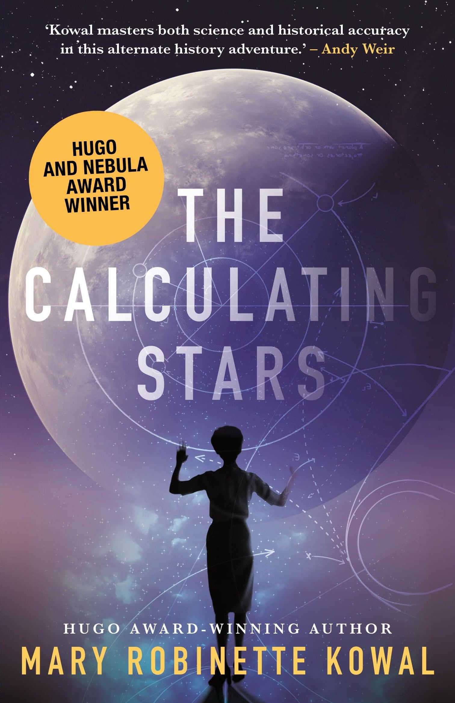 The Calculating Stars: The First Lady Astronaut Novel (A Lady Astronaut Novel, Band 1)