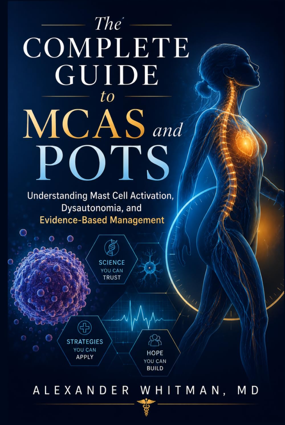The Complete Guide to MCAS and POTS: Understanding Mast Cell Activation, Dysautonomia, and Evidence-Based Management