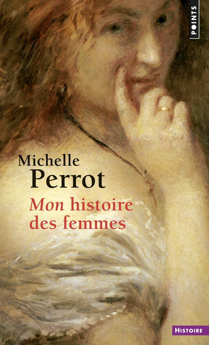 Mon histoire des femmes (Points histoire)
