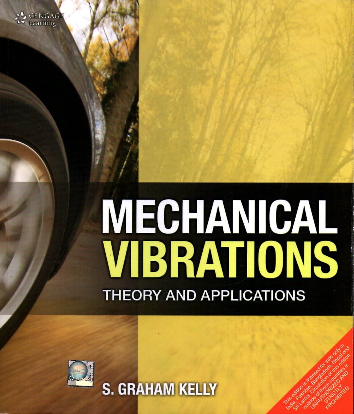 MECHANICAL VIBRATIONS: THEORY AND APPLICATIONS : KELLY S G, No Foreword ...