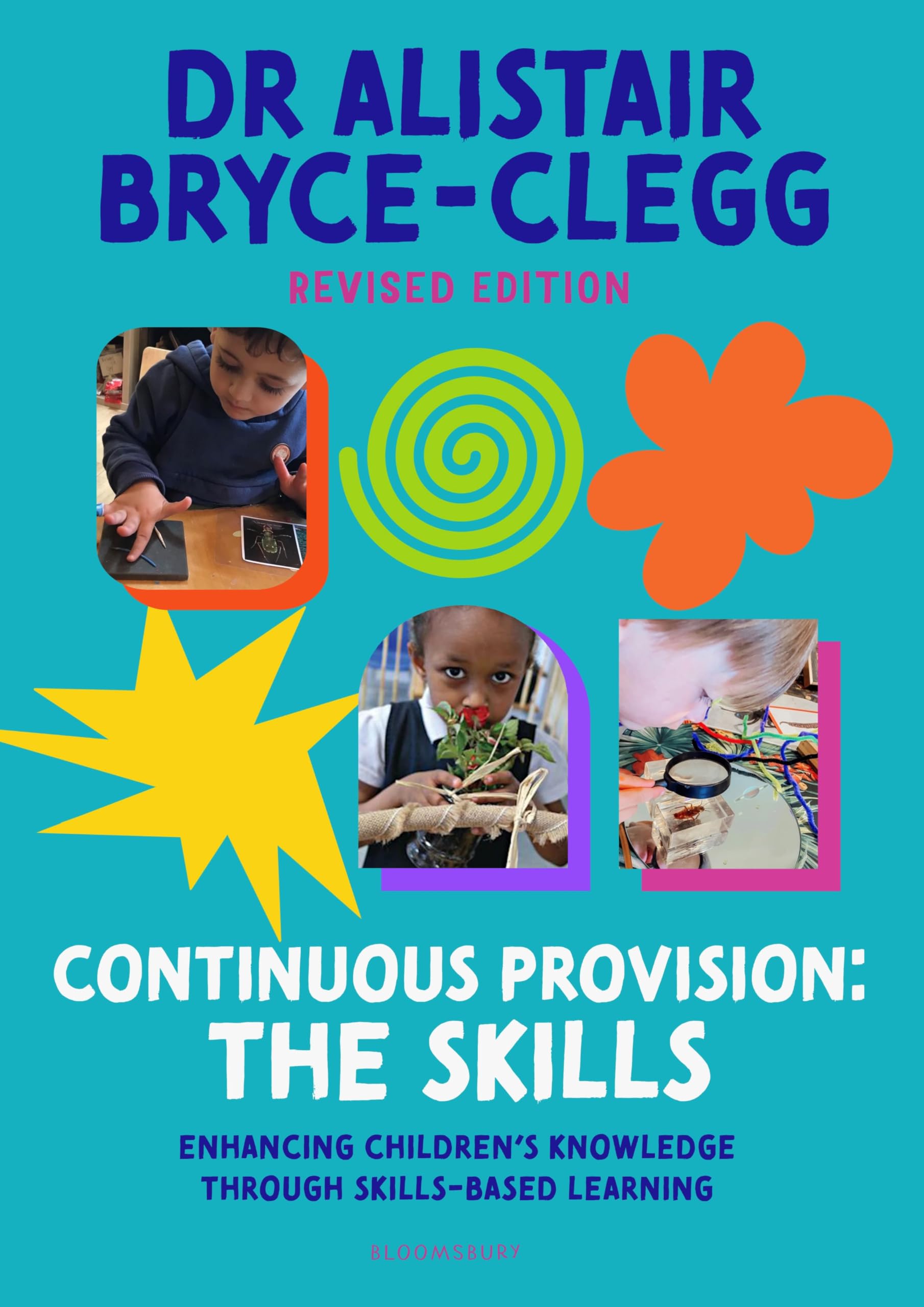Continuous Provision: The Skills: Enhancing children's development through skills-based learning (Practitioners' Guides)