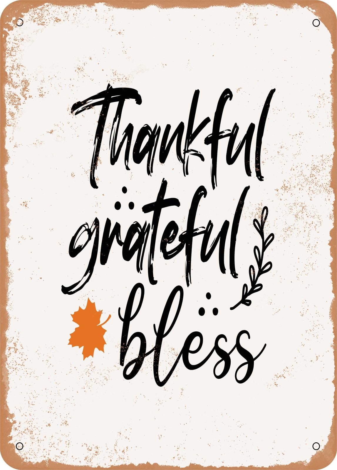 Miaomansenstore Metal Sign - Thankful Grateful Bless - Vintage Look Home Decor