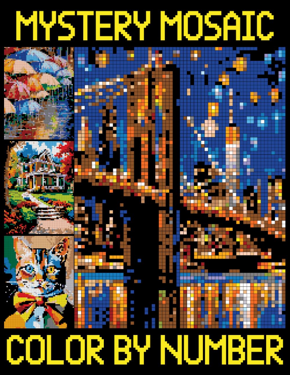 Mystery Mosaics Color By Number: Stress-Relieving Pixel Art Coloring Book for Adults, Quest Challenges to Reveal Hidden Images