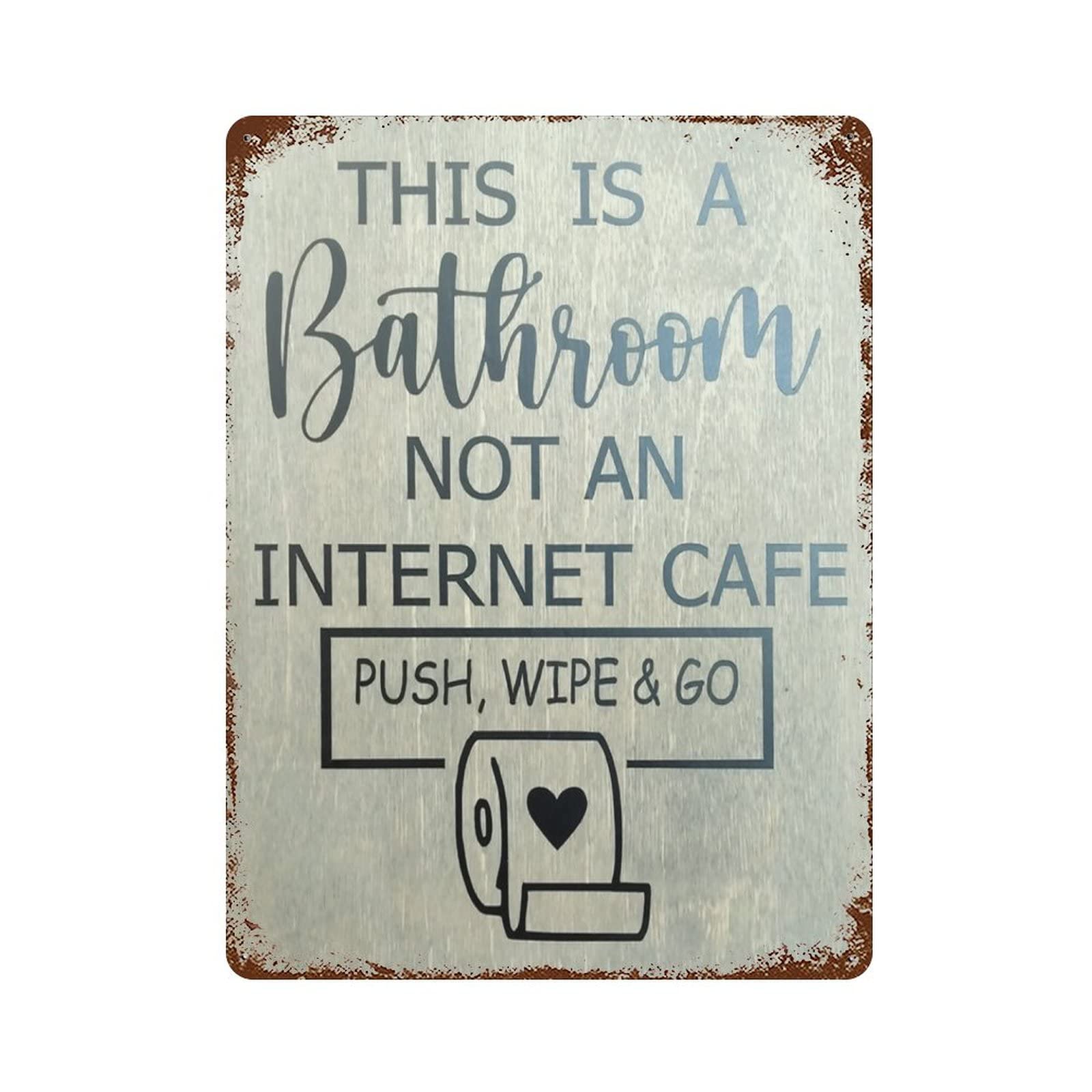 Tin Sign Retro This Is A Bathroom Not An Internet Cafe Sign Bathroom Humor Decor Funny Bathroom Decor For Nursery Classroom Restaurant Home Living Room Dining Room Bar Pub Club Kitchen 8x12 Inches