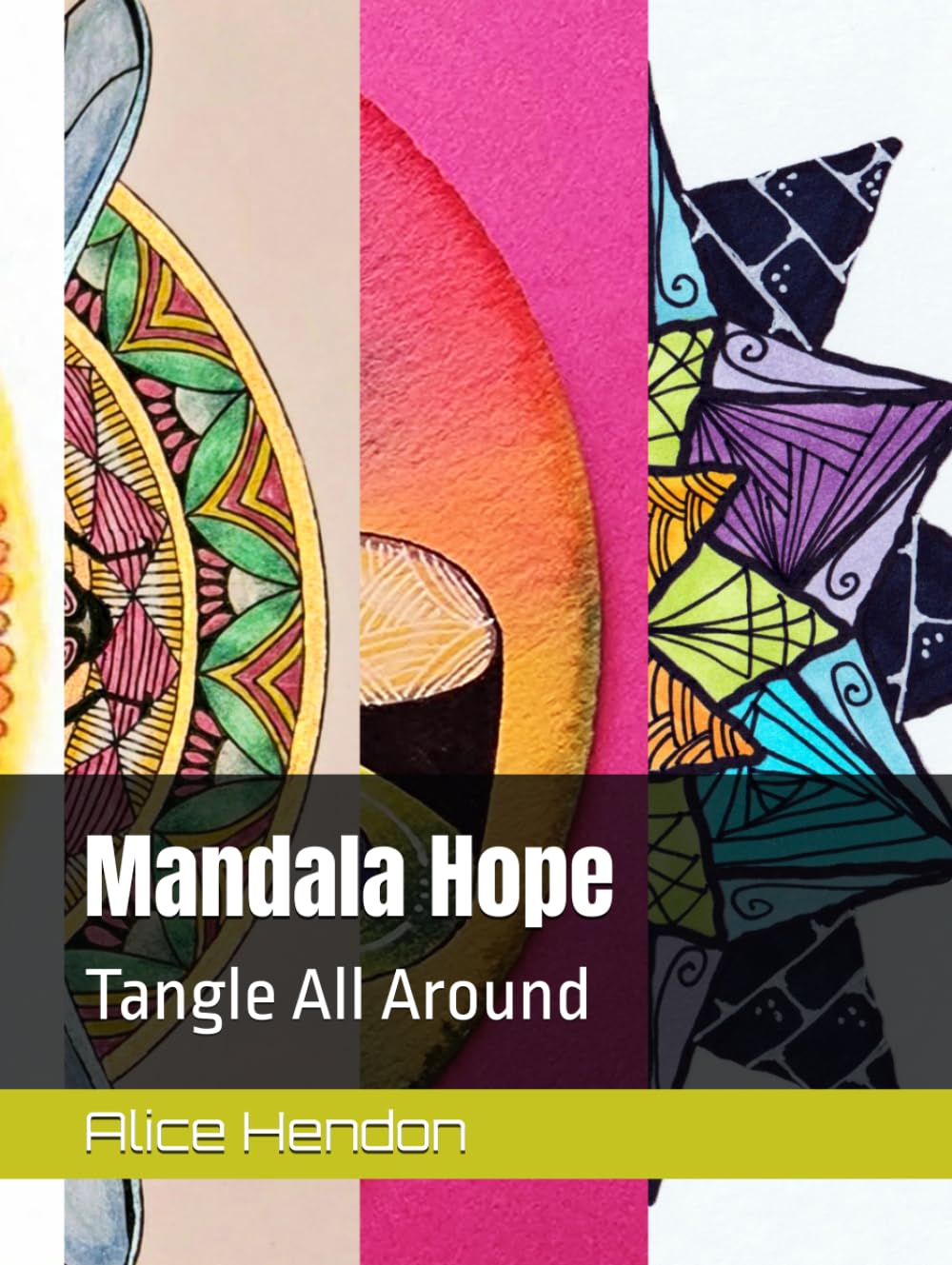 Mandala Hope: Tangle All Around