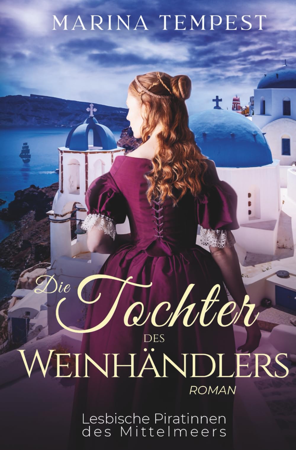 Die Tochter des Weinhändlers: Ein historischer saphischer Liebesroman