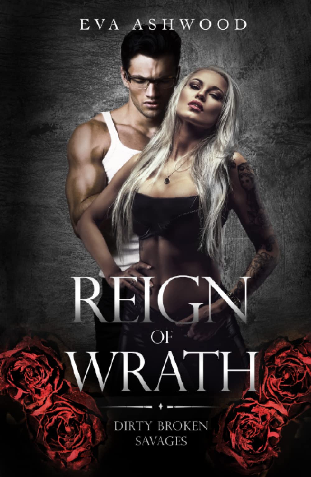 Reign of Wrath (Dirty Broken Savages)
