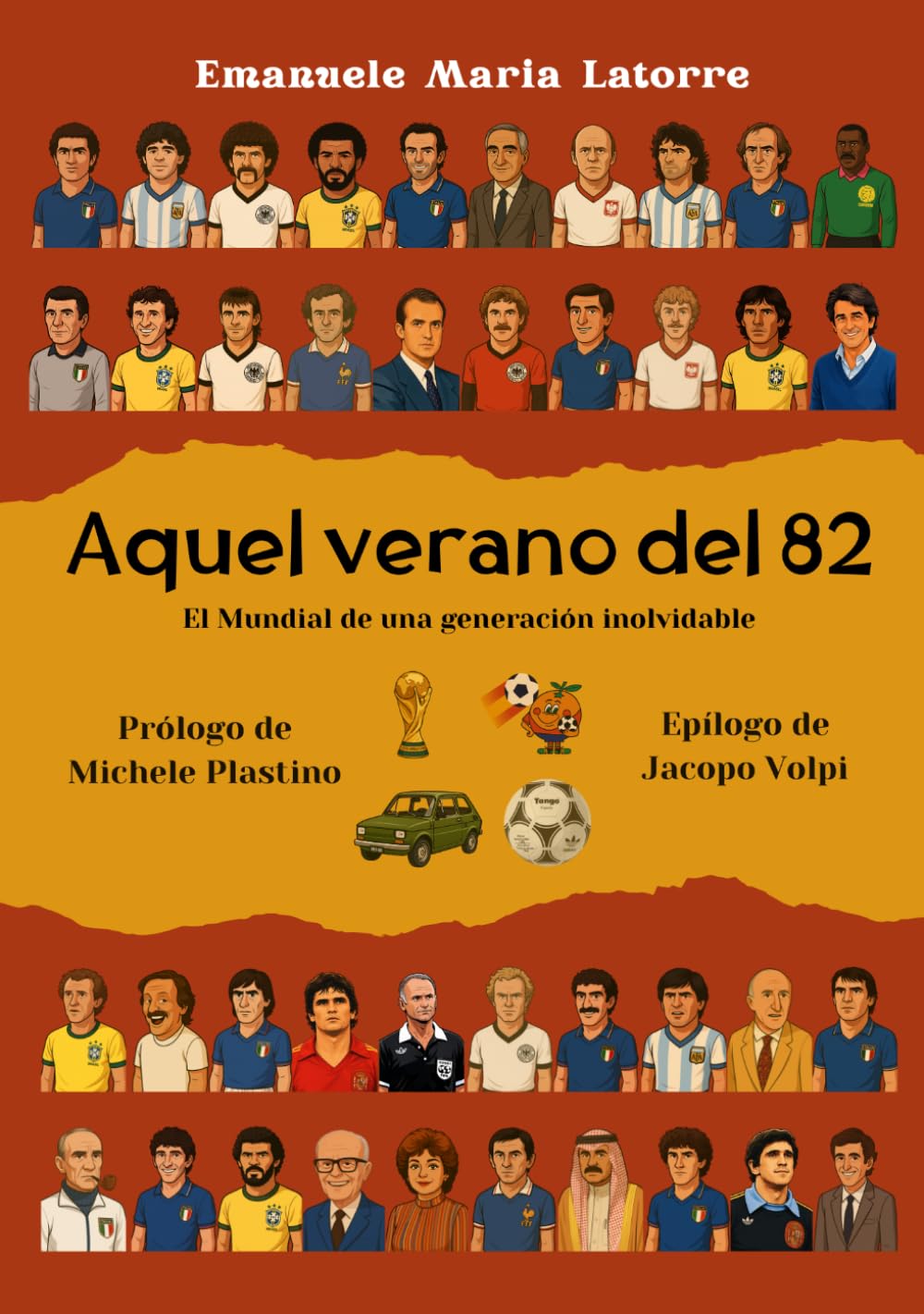 Aquel verano del 82: El Mundial de una generación inolvidable