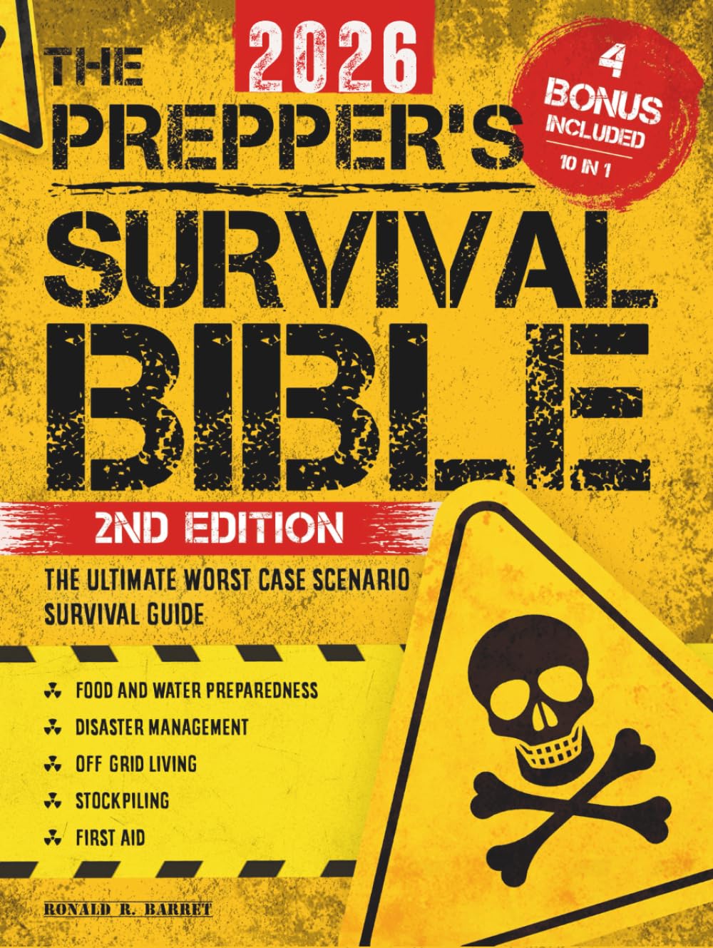 The Prepper’s Survival Bible: The Ultimate Worst-Case Scenario Survival Guide | Food & Water Preparedness, Stockpiling, Disaster Management, First Aid, Bushcraft & Off-Grid Living