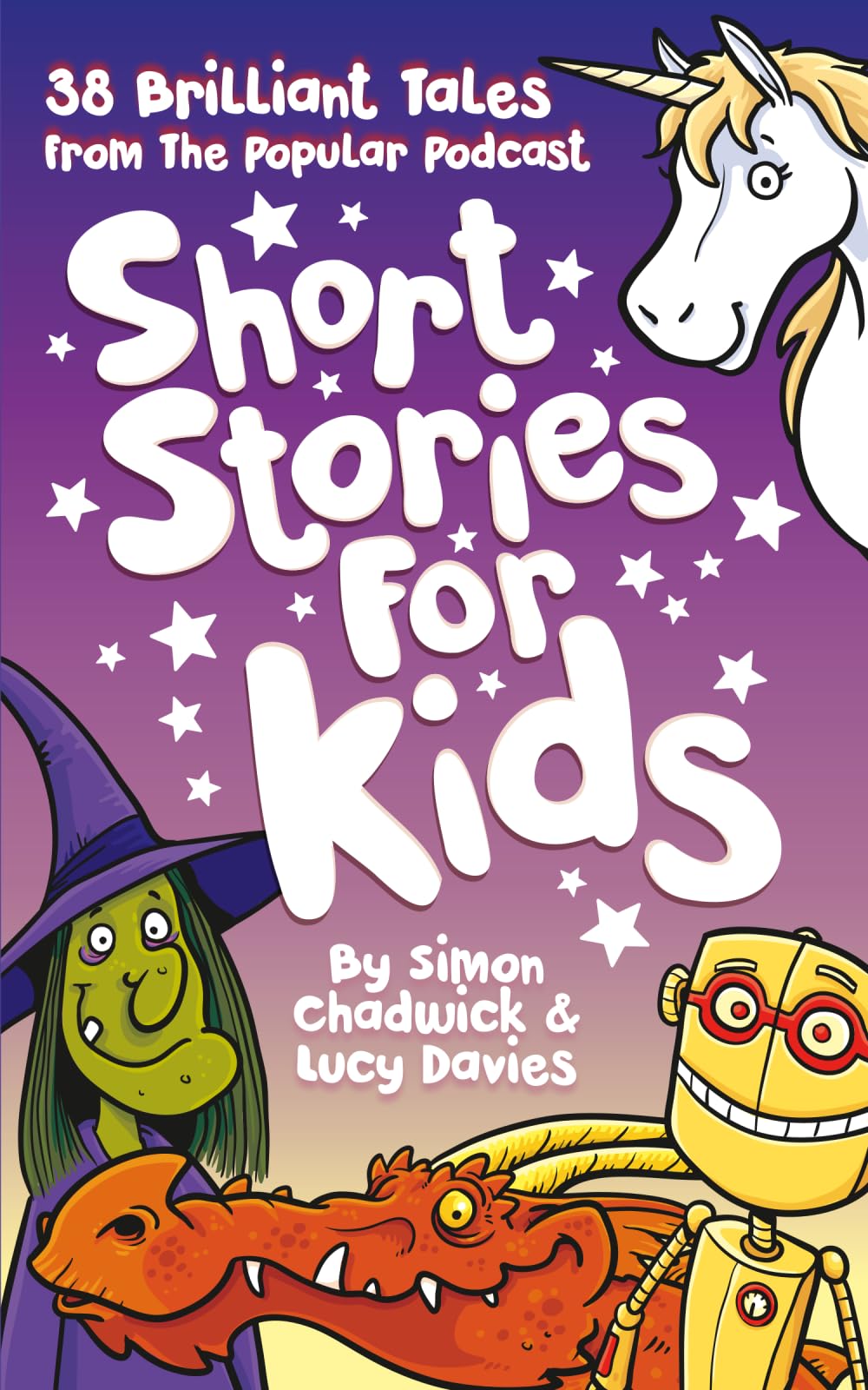 Short Stories For Kids: 38 Brilliant Tales From The Popular Podcast