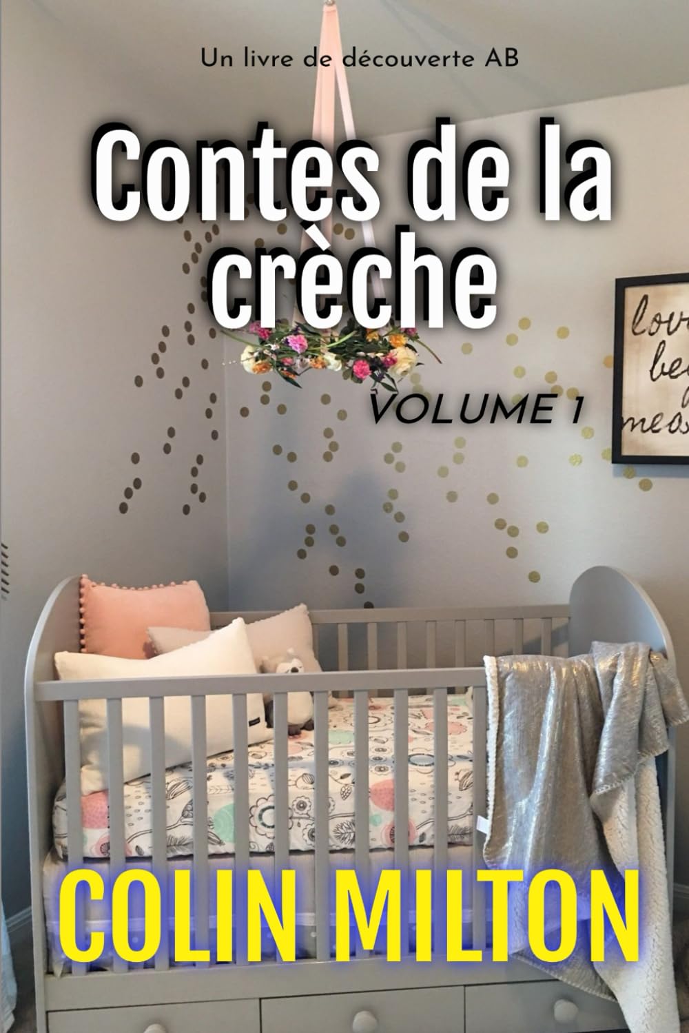 Contes de la crèche Volume 1: Un livre de couches ABDL femdom