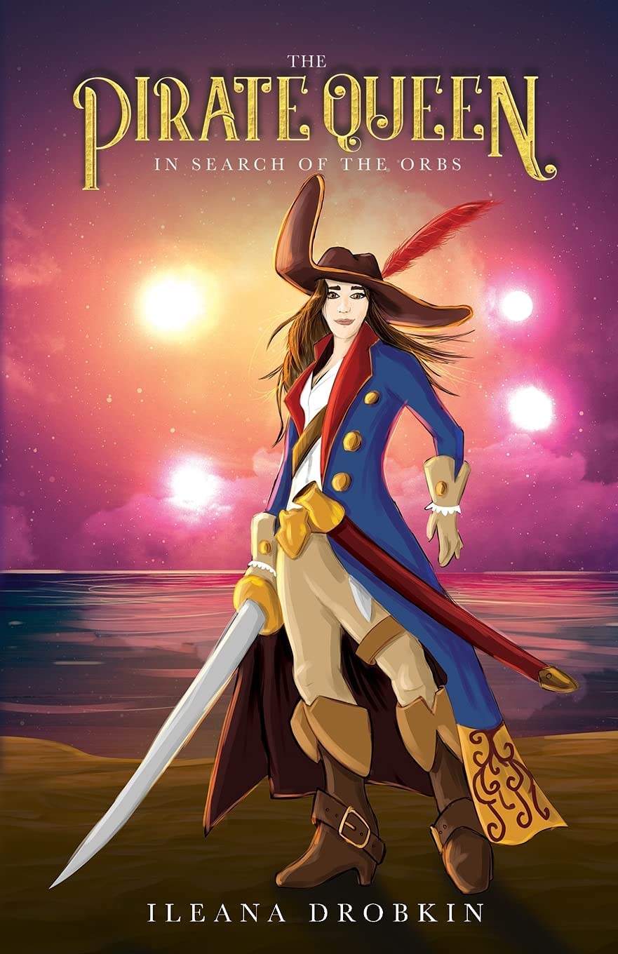 The Pirate Queen: In Search of the Orbs (Age 10-15)