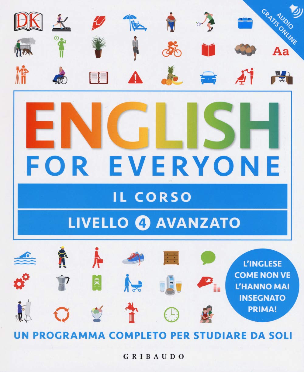DK English for everyone. Livello 4° avanzato. Il corso